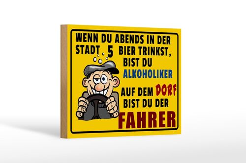 Holzschild Spruch 18x12 cm wenn du abends 5 Bier trinkst Dekoration