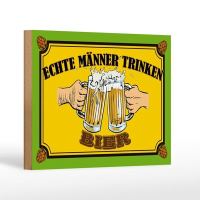 Holzschild 18x12 cm echte Männer trinken Bier Dekoration