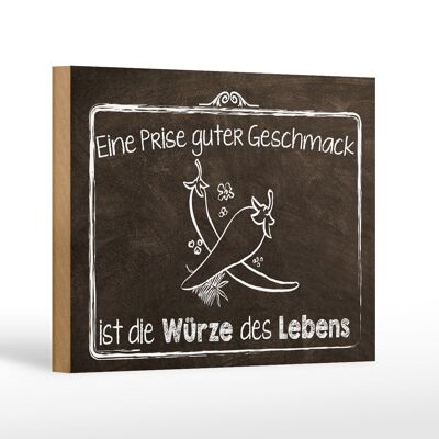 Holzschild Spruch 18x12 cm guter Geschmack Würze des Lebens Dekoration