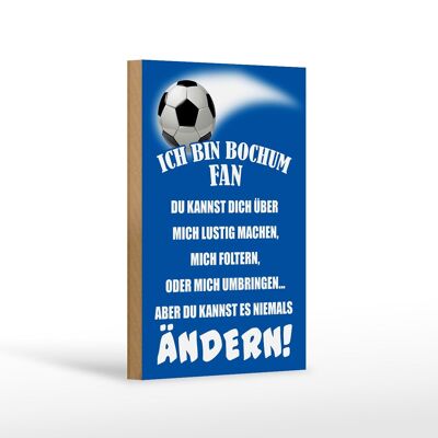 Cartel de madera que dice 12x18 cm Soy un aficionado al fútbol de Bochum decoración