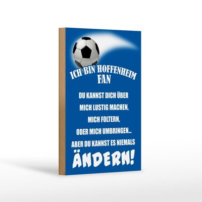 Cartel de madera que dice 12x18 cm Soy fanático del Hoffenheim decoración de fútbol