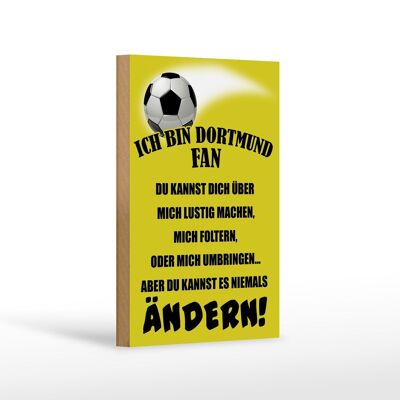 Cartel de madera que dice 12x18 cm Soy aficionado al fútbol del Dortmund decoración