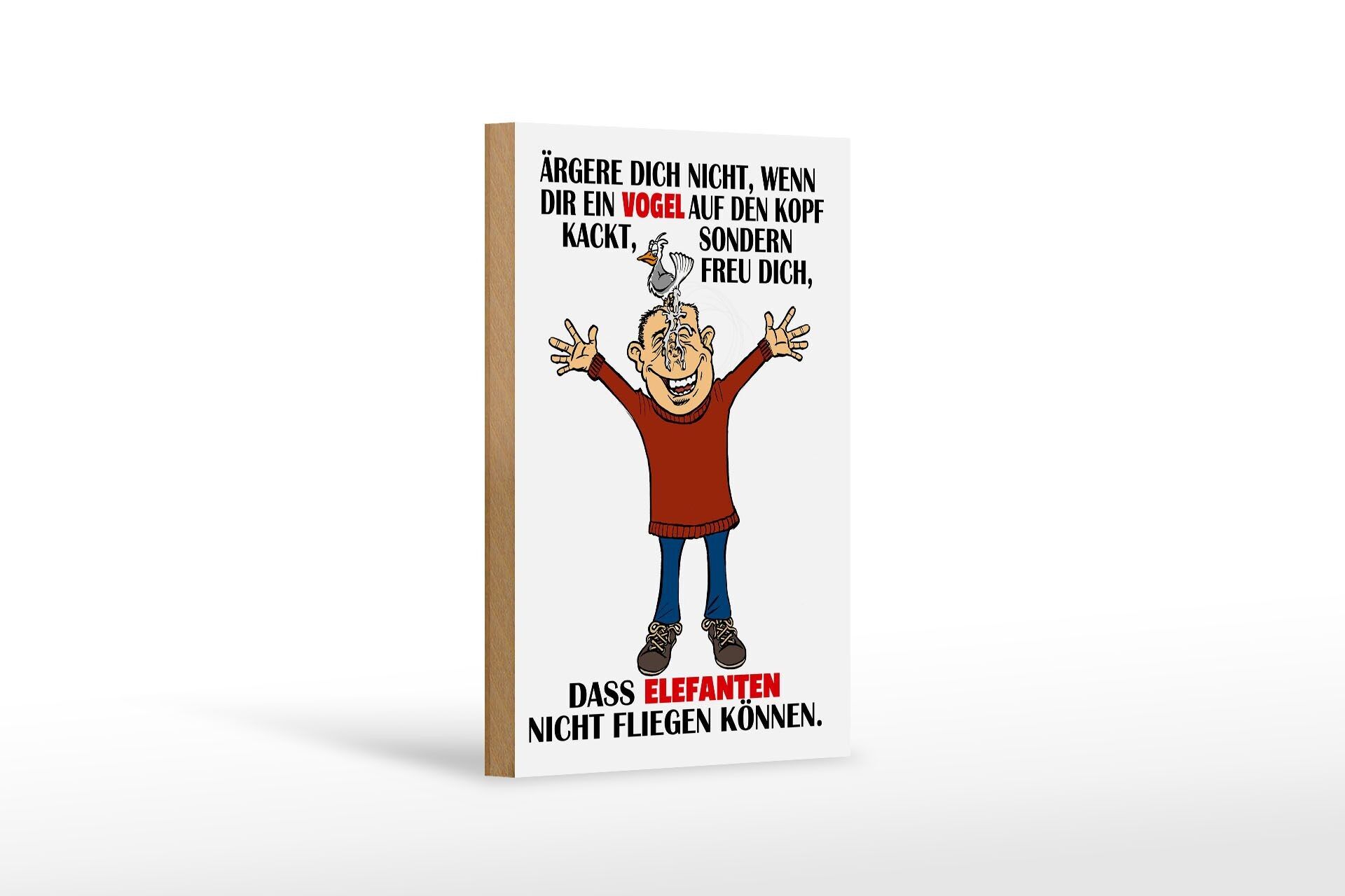 Holzschild Spruch 12x18 cm ärgere dich nicht wenn ein Vogel Dekoration