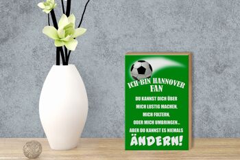 Panneau en bois avec inscription "Je suis un fan de football de Hanovre" 12x18 cm 3