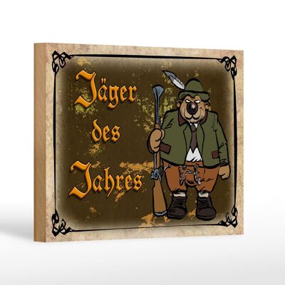 Holzschild Jagd 18x12 cm Jäger des Jahres Abenteuer Dekoration