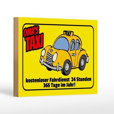 Cartel de madera con inscripción 18x12 cm Taxi de la abuela decoración 24 horas 365 días