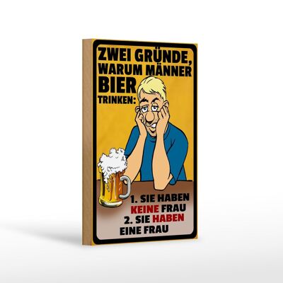 Holzschild Spruch 12x18 cm Gründe warum Männer Bier trinken Dekoration