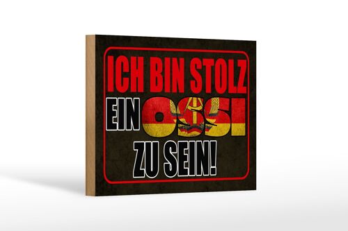 Holzschild Spruch 18x12 cm ich bin stolz ein Ossi zu sein Dekoration