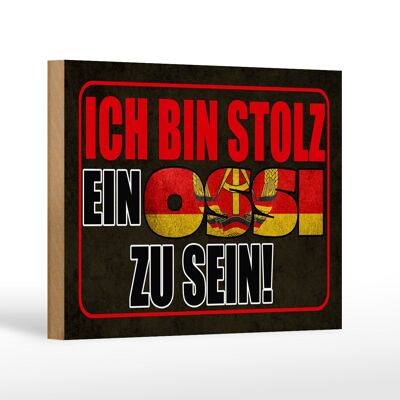 Holzschild Spruch 18x12 cm ich bin stolz ein Ossi zu sein Dekoration