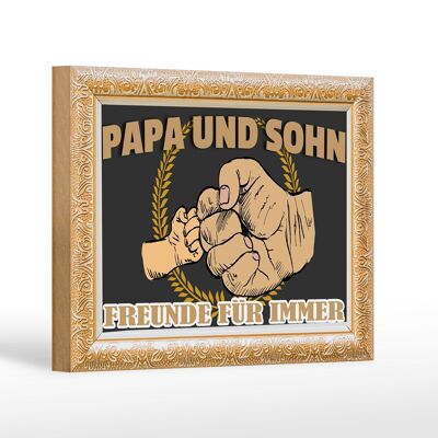 Holzschild Spruch 18x12 cm Papa und Sohn Freunde für immer Dekoration