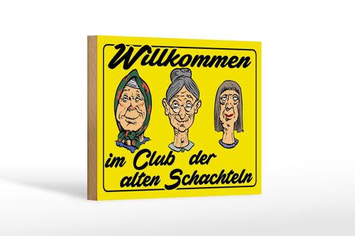 Holzschild Spruch 18x12 cm Club der alten Schachteln Oma Dekoration