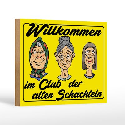 Holzschild Spruch 18x12 cm Club der alten Schachteln Oma Dekoration