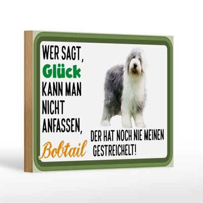 Holzschild Spruch 18x12 cm Glück nicht anfassen Bobtail Dekoration