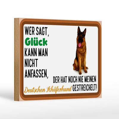 Holzschild Spruch 18x12 cm Glück Deutscher Schäferhund Hund Dekoration