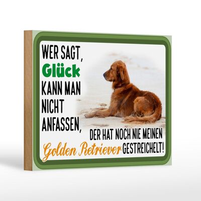 Holzschild Spruch 18x12 cm Glück Golden Retriever Hund Dekoration