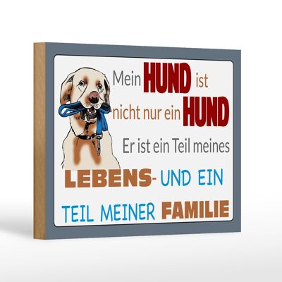 Holzschild Spruch 18x12 cm Hund ist Teil meines Lebens Dekoration