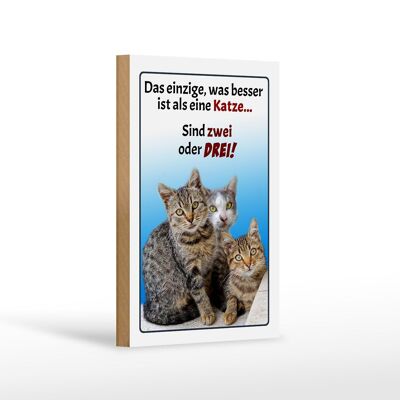 Holzschild Spruch 12x18cm einzige was besser ist als Katze Dekoration