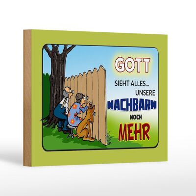 Holzschild Spruch 18x12 cm Gott sieht alles Nachbarn mehr Dekoration