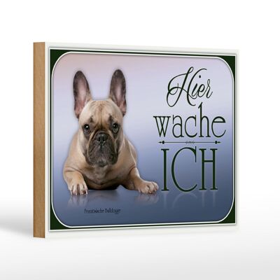 Wooden sign dog 18x12 cm French bulldog here decoration