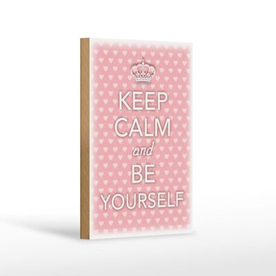 Holzschild Spruch 12x18 cm Keep Calm and be yourself Dekoration