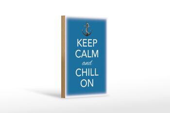 Panneau en bois disant 12x18 cm Keep Calm and chill sur la décoration 1