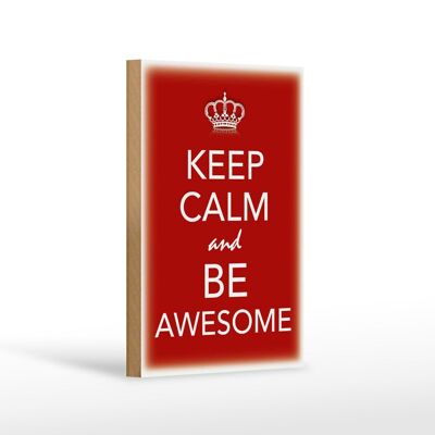 Holzschild Spruch 12x18 cm Keep Calm and be Awesome Dekoration