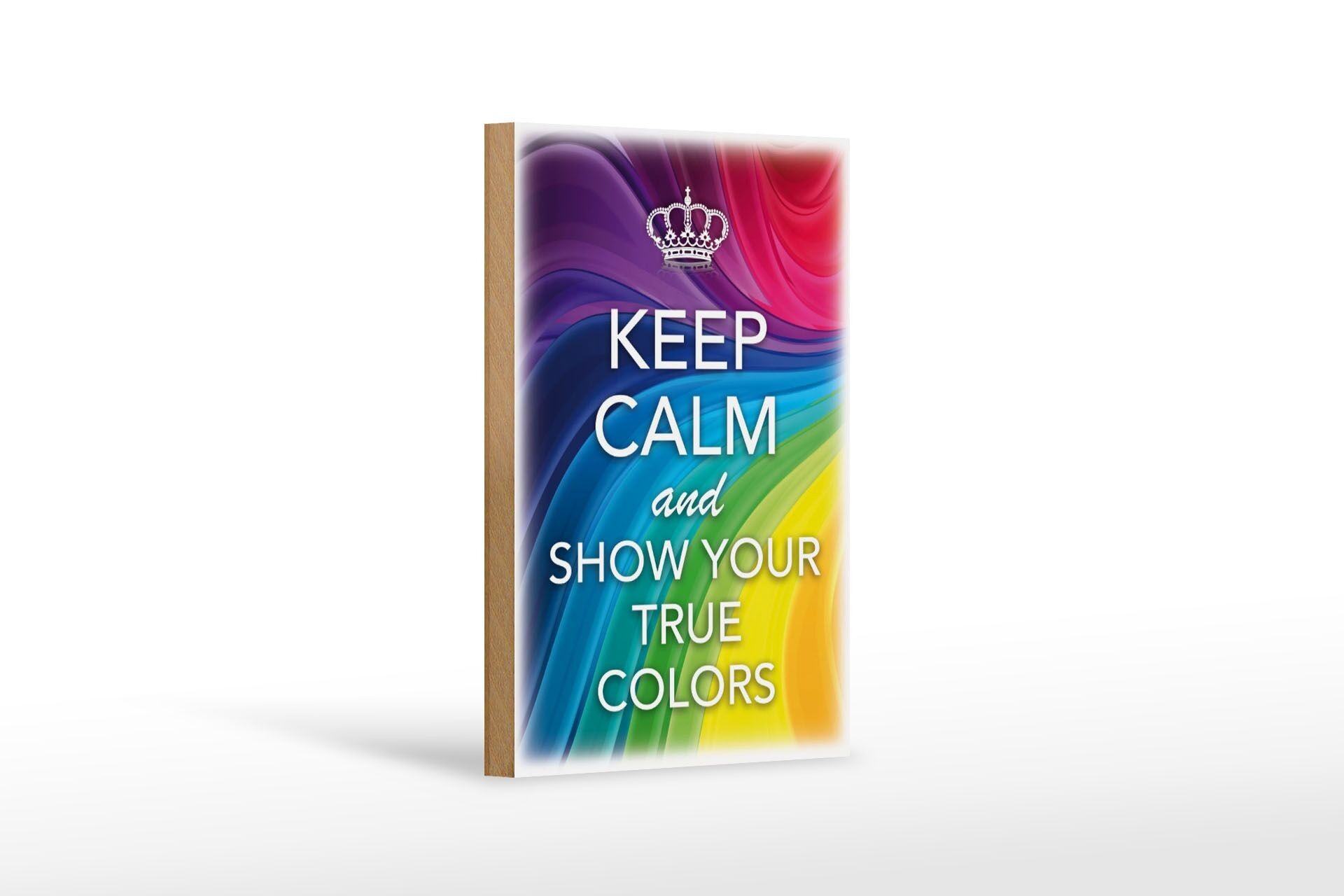 Cartello in legno con scritta "Keep Calm and show true colors" 12x18 cm
