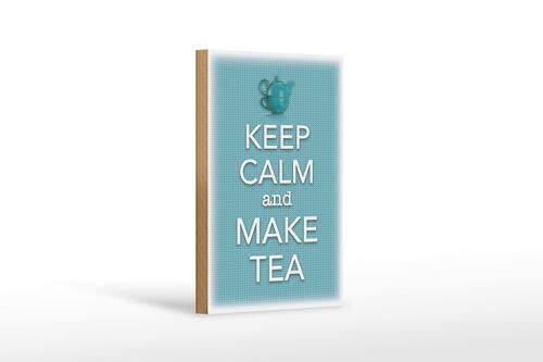Holzschild Spruch 12x18 cm Keep Calm and make tea Dekoration
