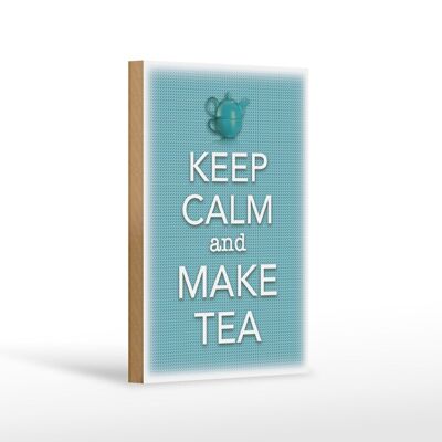 Holzschild Spruch 12x18 cm Keep Calm and make tea Dekoration