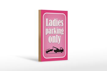 Panneau en bois parking 12x18 cm Parking dames uniquement décoration rose 1