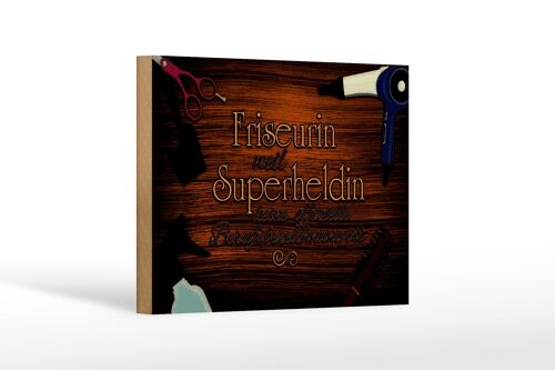 Holzschild Spruch 18x12 cm Friseurin Superheldin Dekoration