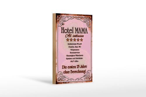 Holzschild Spruch 12x18 cm Hotel Mama All inklusive 24/7 Dekoration