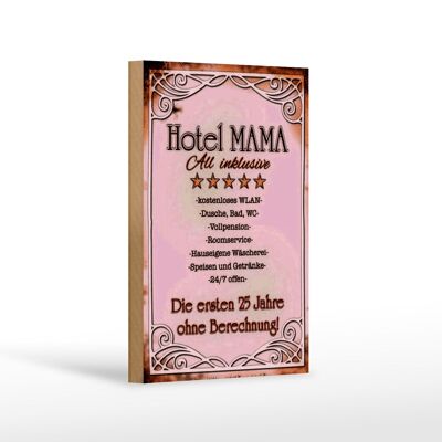 Cartello in legno con scritta 12x18 cm Hotel Mama Decorazione tutto compreso 24 ore su 24, 7 giorni su 7