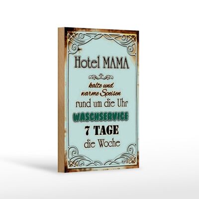 Cartello in legno con scritta 12x18 cm Hotel Mama decorazione 7 giorni su 7