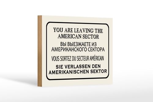 Holzschild Hinweis 18x12 cm you leaving american sector Dekoration