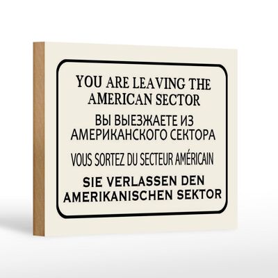 Holzschild Hinweis 18x12 cm you leaving american sector Dekoration