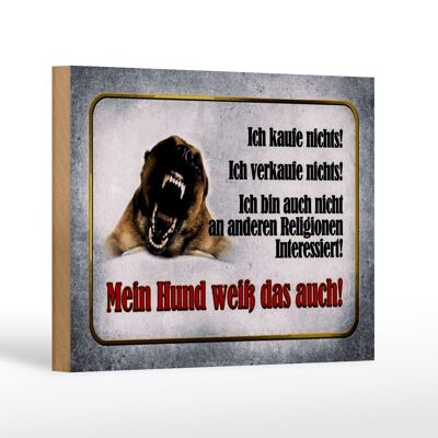 Holzschild Hinweis 18x12 cm kaufe nichts mein Hund weiß Dekoration