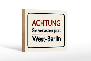 Panneau en bois note 18x12 cm Attention vous quittez Berlin décoration 1