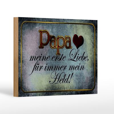 Cartello in legno con scritta "Papà, il mio eroe, il mio amore", decorazione 18x12 cm