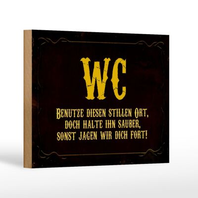 Holzschild Spruch 18x12 cm WC benutze diesen stillen Ort rotes Schild