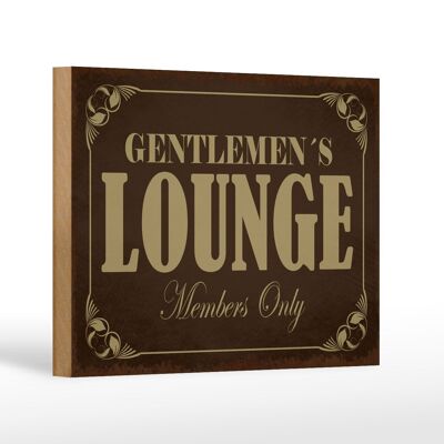 Holzschild Hinweis 18x12 cm Gentelmen´s Lounge Members Dekoration