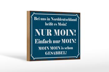 Panneau en bois indiquant 18x12 cm Allemagne du Nord signifie décoration NUR MOIN 1
