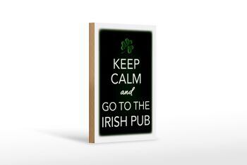 Panneau en bois disant 12x18 cm Décoration Keep calm and go to Irish pub 1