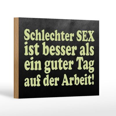 Cartello in legno con scritta 18x12 cm: cattivo sesso meglio che buona decorazione