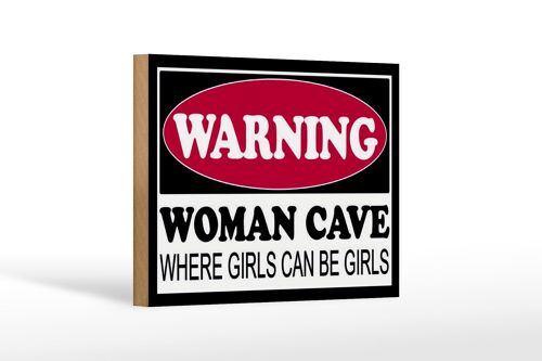 Holzschild Hinweis 18x12 cm Warning Woman Cave where girls Dekoration