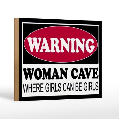 Holzschild Hinweis 18x12 cm Warning Woman Cave where girls Dekoration