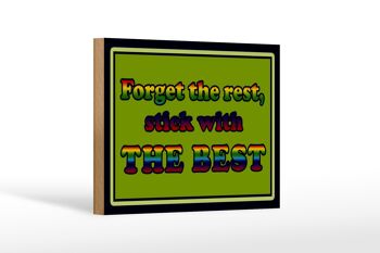 Panneau en bois 18x12 cm "Oubliez le reste" avec la meilleure décoration 1