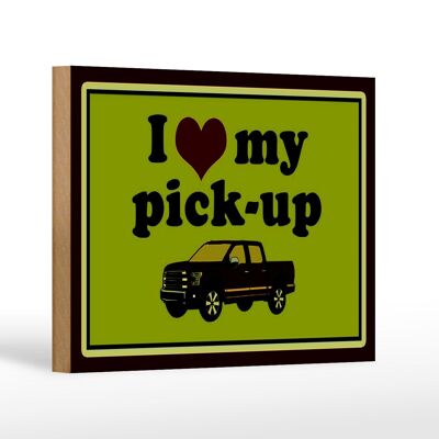 Wooden sign car 18x12 cm i love my pick-up off-road vehicle decoration