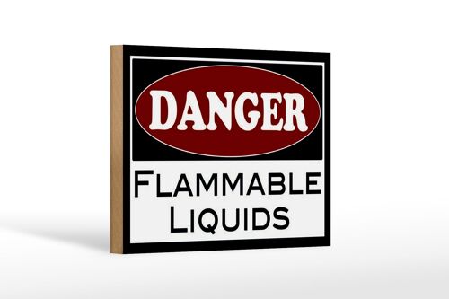 Holzschild Hinweis 18x12 cm Danger flammable liquids Dekoration