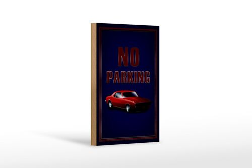 Holzschild Hinweis 12x18 cm Auto No Parking Dekoration